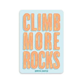 Climb More Rocks — 3"x 2" Sticker