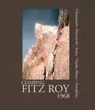 Climbing Fitz Roy 1968